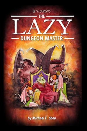 The Lazy Dungeon Master de Mike E. Shea